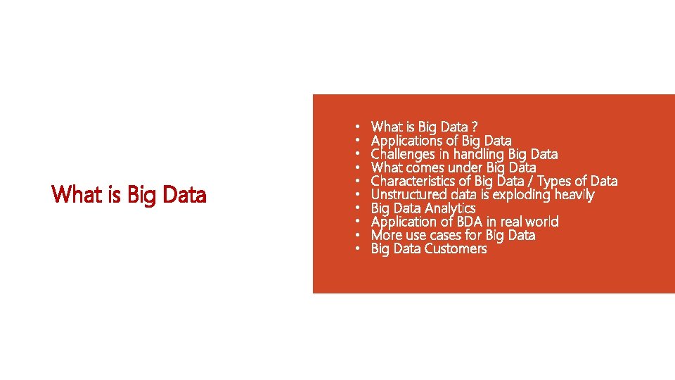 What is Big Data • • • What is Big Data ? Applications of