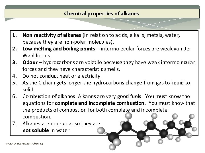 Chemical properties of alkanes 1. Non reactivity of alkanes (in relation to acids, alkalis,