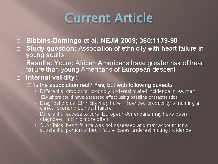 Current Article � � Bibbins-Domingo et al. NEJM 2009; 360: 1179 -90 Study question: