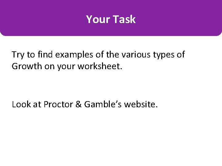 Your Task Try to find examples of the various types of Growth on your