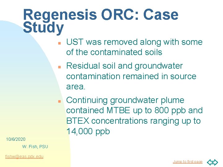 Regenesis ORC: Case Study n n n UST was removed along with some of