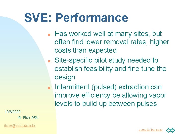 SVE: Performance n n n Has worked well at many sites, but often find