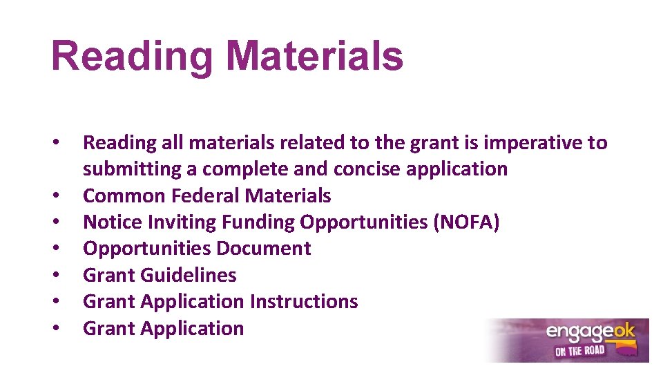 Reading Materials • • Reading all materials related to the grant is imperative to