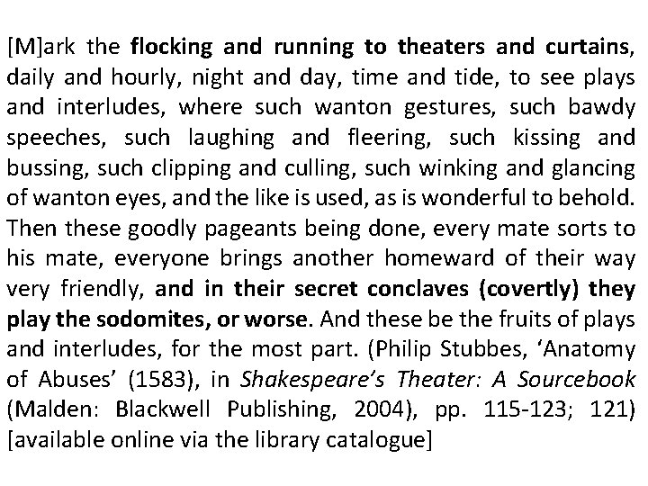 [M]ark the flocking and running to theaters and curtains, daily and hourly, night and