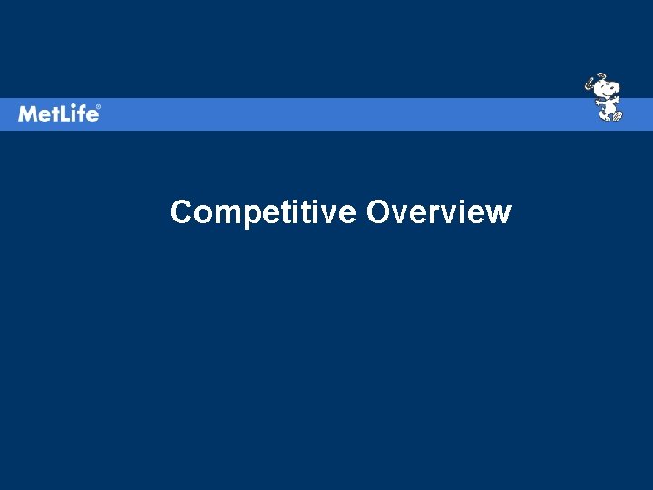 Competitive Overview 