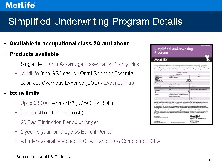 Simplified Underwriting Program Details • Available to occupational class 2 A and above •