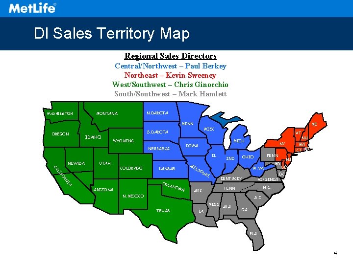 DI Sales Territory Map Regional Sales Directors Central/Northwest – Paul Berkey Northeast – Kevin