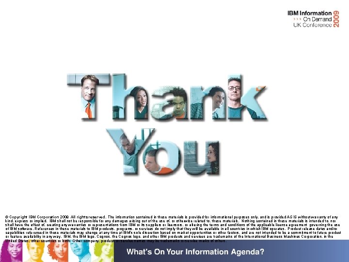 © Copyright IBM Corporation 2008 All rights reserved. The information contained in these materials