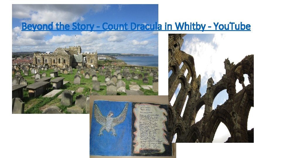 Beyond the Story - Count Dracula in Whitby - You. Tube 