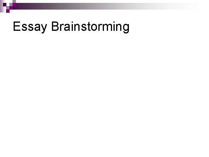Essay Brainstorming 