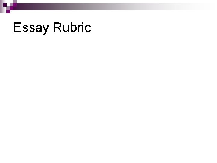 Essay Rubric 