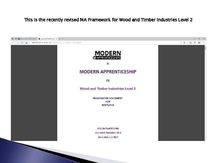 This is the recently revised MA Framework for Wood and Timber Industries Level 2