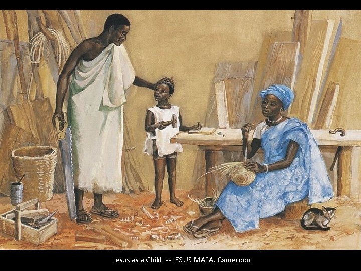 Jesus as a Child -- JESUS MAFA, Cameroon 