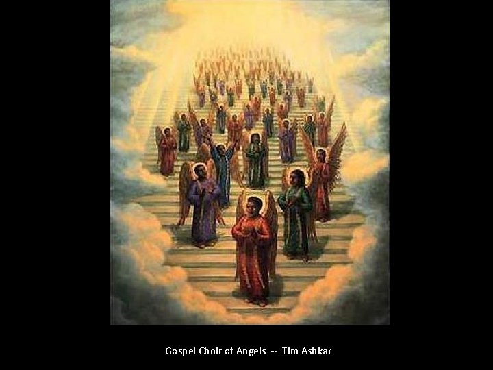 Gospel Choir of Angels -- Tim Ashkar 