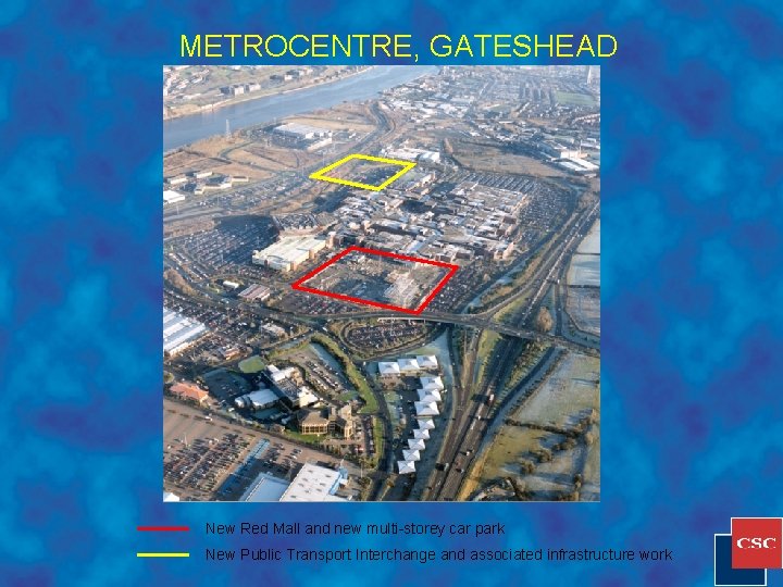 METROCENTRE, GATESHEAD New Red Mall and new multi-storey car park New Public Transport Interchange