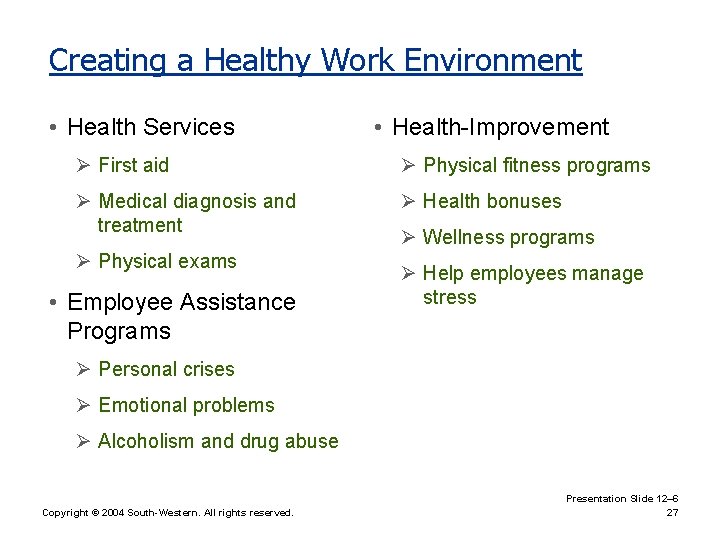 Creating a Healthy Work Environment • Health Services • Health-Improvement Ø First aid Ø