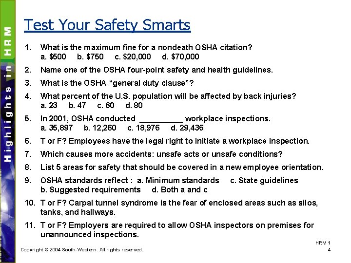 Test Your Safety Smarts 1. What is the maximum fine for a nondeath OSHA
