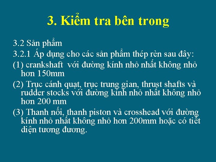 3. Kiểm tra bên trong 3. 2 Sản phẩm 3. 2. 1 Áp dụng