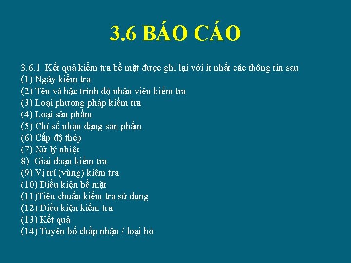 3. 6 BÁO CÁO 3. 6. 1 Kết quả kiểm tra bề mặt được