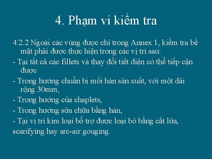 4. Phạm vi kiểm tra 4. 2. 2 Ngoài các vùng được chỉ trong