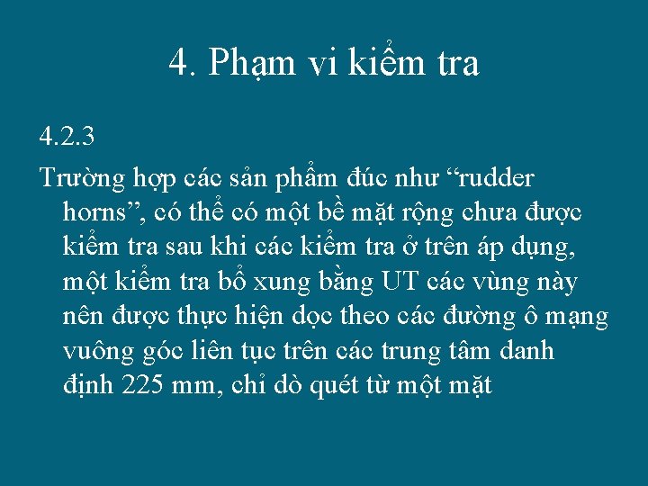 4. Phạm vi kiểm tra 4. 2. 3 Trường hợp các sản phẩm đúc