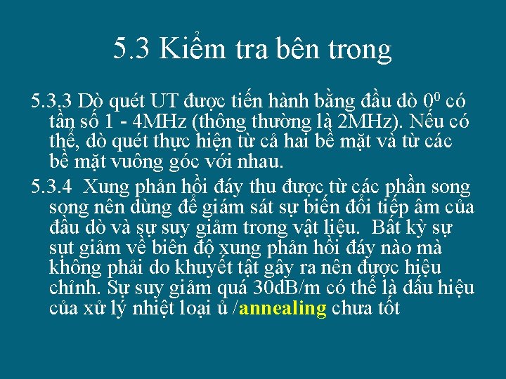 5. 3 Kiểm tra bên trong 5. 3. 3 Dò quét UT được tiến