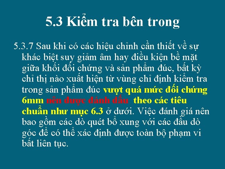 5. 3 Kiểm tra bên trong 5. 3. 7 Sau khi có các hiệu