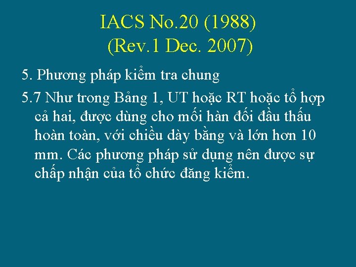 IACS No. 20 (1988) (Rev. 1 Dec. 2007) 5. Phương pháp kiểm tra chung