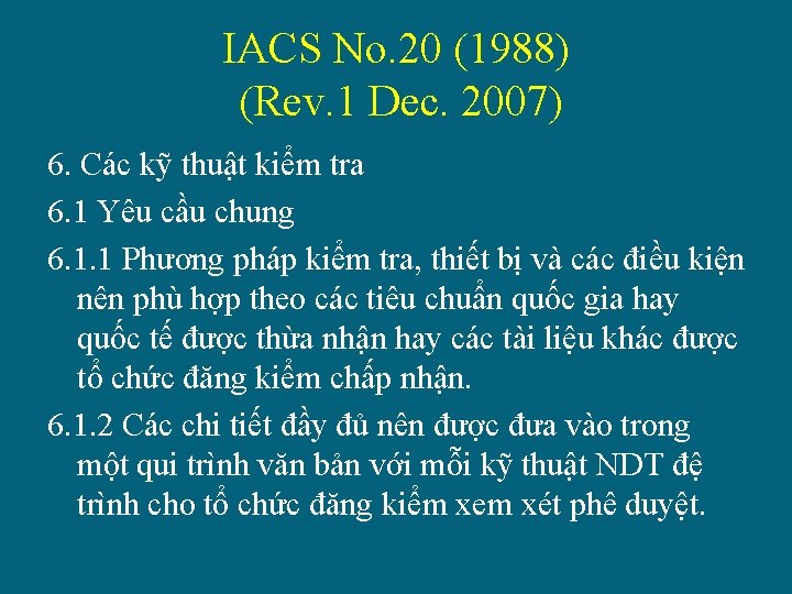 IACS No. 20 (1988) (Rev. 1 Dec. 2007) 6. Các kỹ thuật kiểm tra