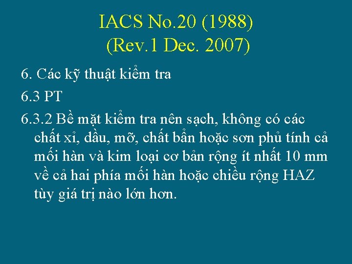 IACS No. 20 (1988) (Rev. 1 Dec. 2007) 6. Các kỹ thuật kiểm tra