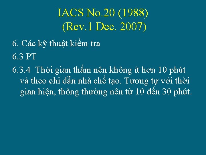 IACS No. 20 (1988) (Rev. 1 Dec. 2007) 6. Các kỹ thuật kiểm tra