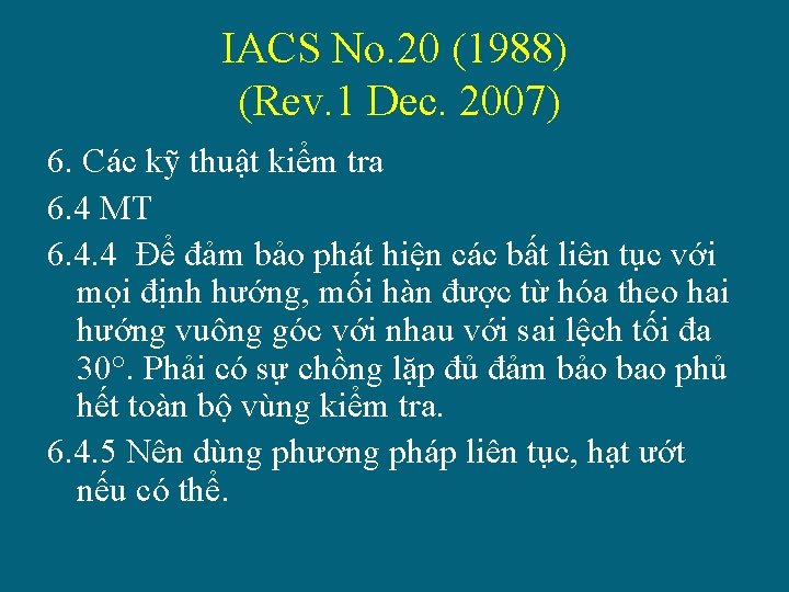 IACS No. 20 (1988) (Rev. 1 Dec. 2007) 6. Các kỹ thuật kiểm tra