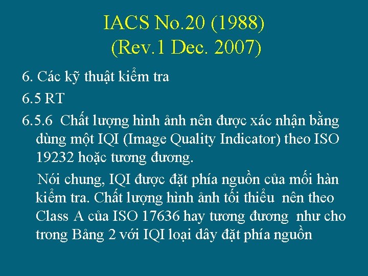 IACS No. 20 (1988) (Rev. 1 Dec. 2007) 6. Các kỹ thuật kiểm tra