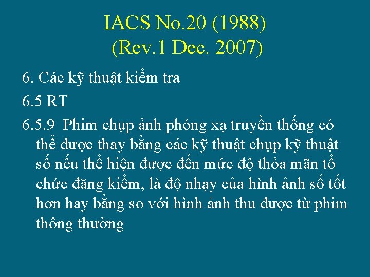 IACS No. 20 (1988) (Rev. 1 Dec. 2007) 6. Các kỹ thuật kiểm tra