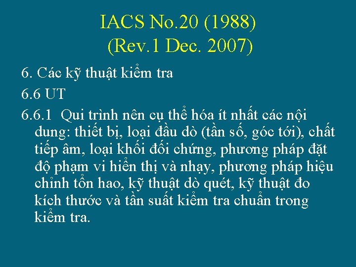 IACS No. 20 (1988) (Rev. 1 Dec. 2007) 6. Các kỹ thuật kiểm tra