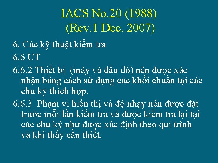 IACS No. 20 (1988) (Rev. 1 Dec. 2007) 6. Các kỹ thuật kiểm tra