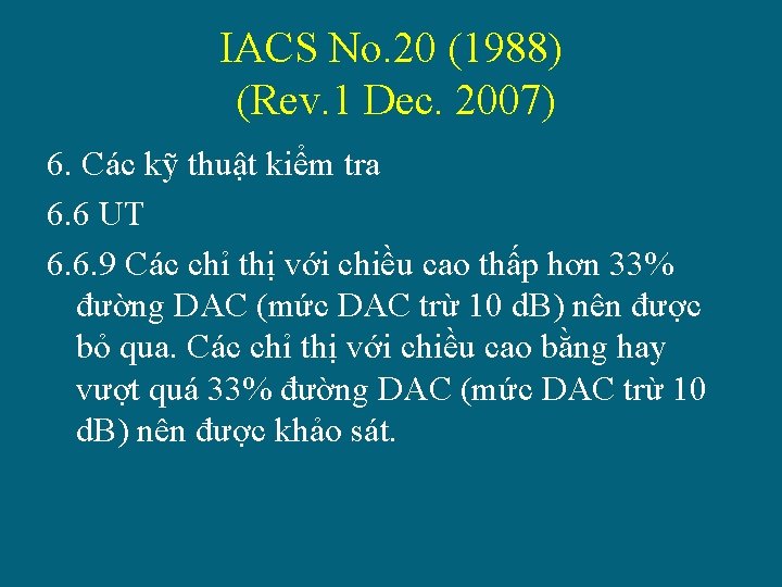 IACS No. 20 (1988) (Rev. 1 Dec. 2007) 6. Các kỹ thuật kiểm tra