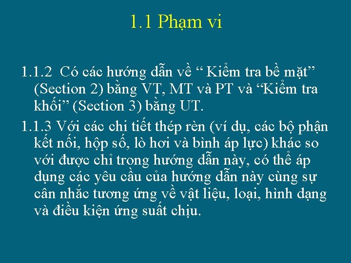 1. 1 Phạm vi 1. 1. 2 Có các hướng dẫn về “ Kiểm