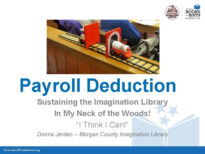 Payroll Deduction Sustaining the Imagination Library In My Neck of the Woods! “I Think