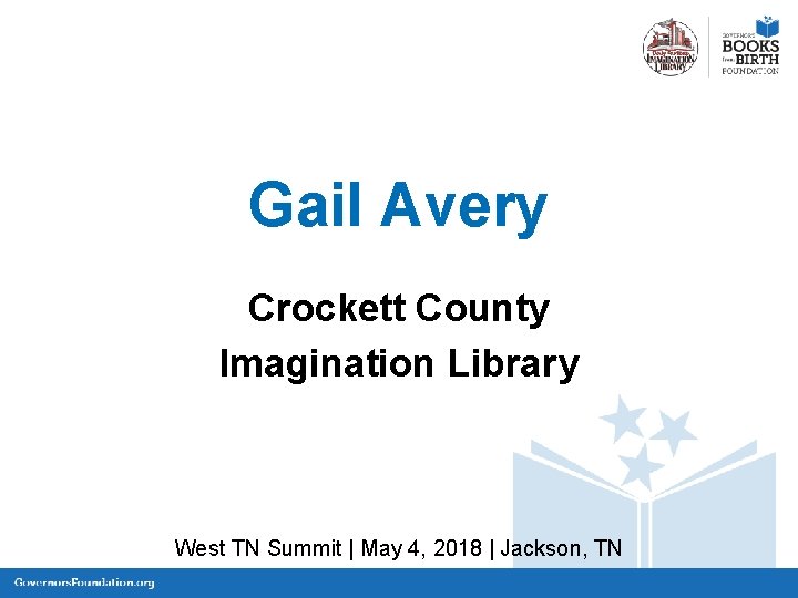 Gail Avery Crockett County Imagination Library West TN Summit | May 4, 2018 |