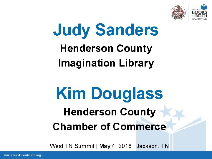 Judy Sanders Henderson County Imagination Library Kim Douglass Henderson County Chamber of Commerce West