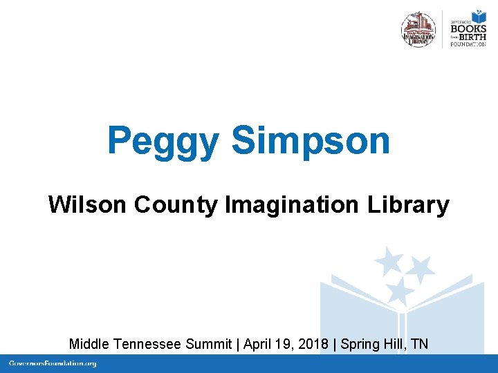 Peggy Simpson Wilson County Imagination Library Middle Tennessee Summit | April 19, 2018 |