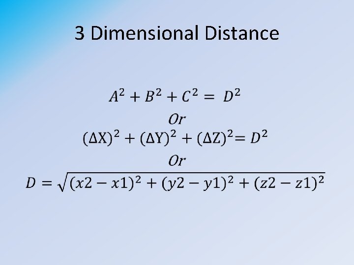 3 Dimensional Distance • 
