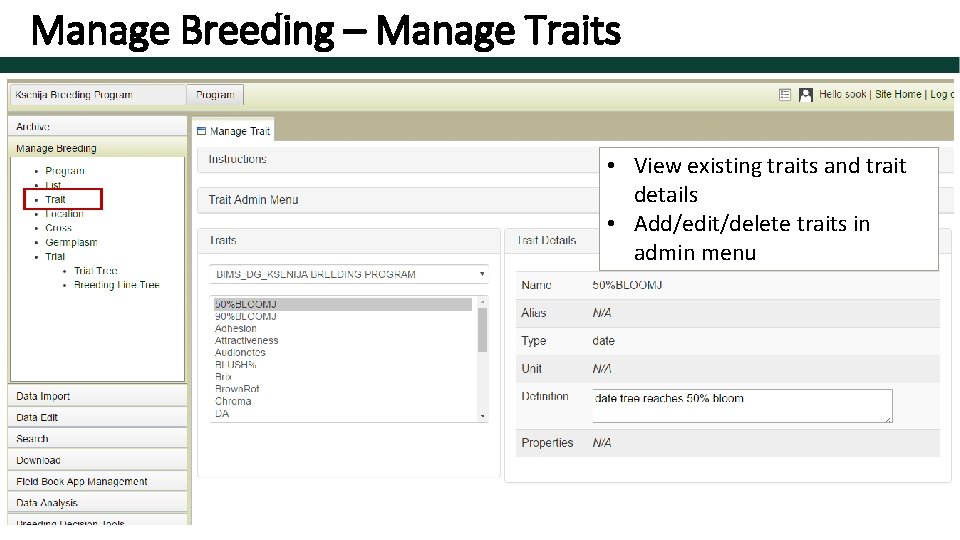 Manage Breeding – Manage Traits • View existing traits and trait details • Add/edit/delete