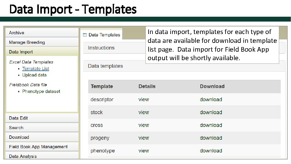 Data Import - Templates In data import, templates for each type of data are