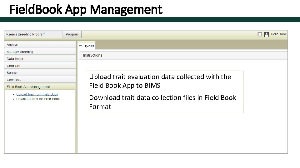 Field. Book App Management Upload trait evaluation data collected with the Field Book App