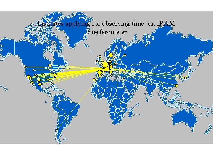 Institutes applying for observing time on IRAM interferometer 