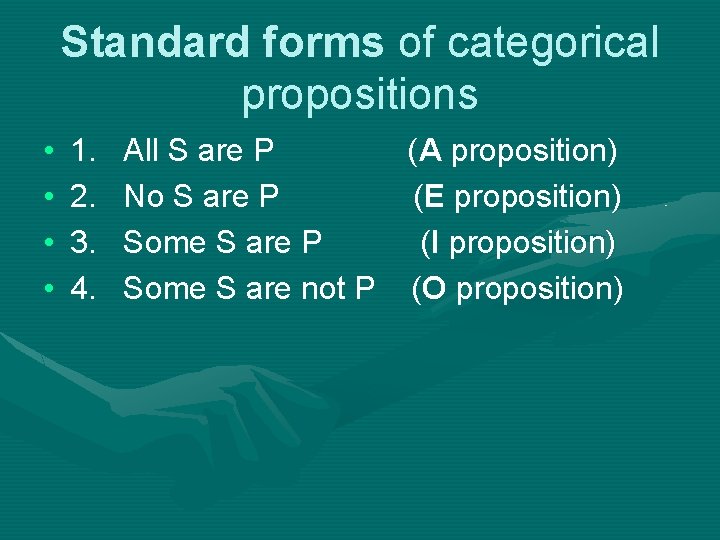 Standard forms of categorical propositions • • 1. All S are P (A proposition)