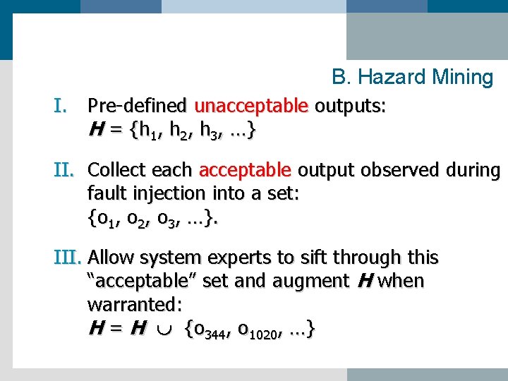 B. Hazard Mining I. Pre-defined unacceptable outputs: H = {h 1, h 2, h