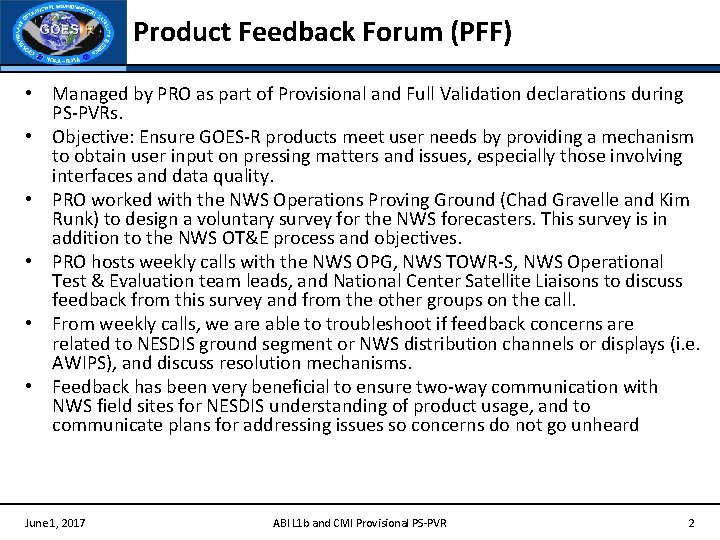 Product Feedback Forum (PFF) • Managed by PRO as part of Provisional and Full